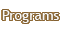 Programs